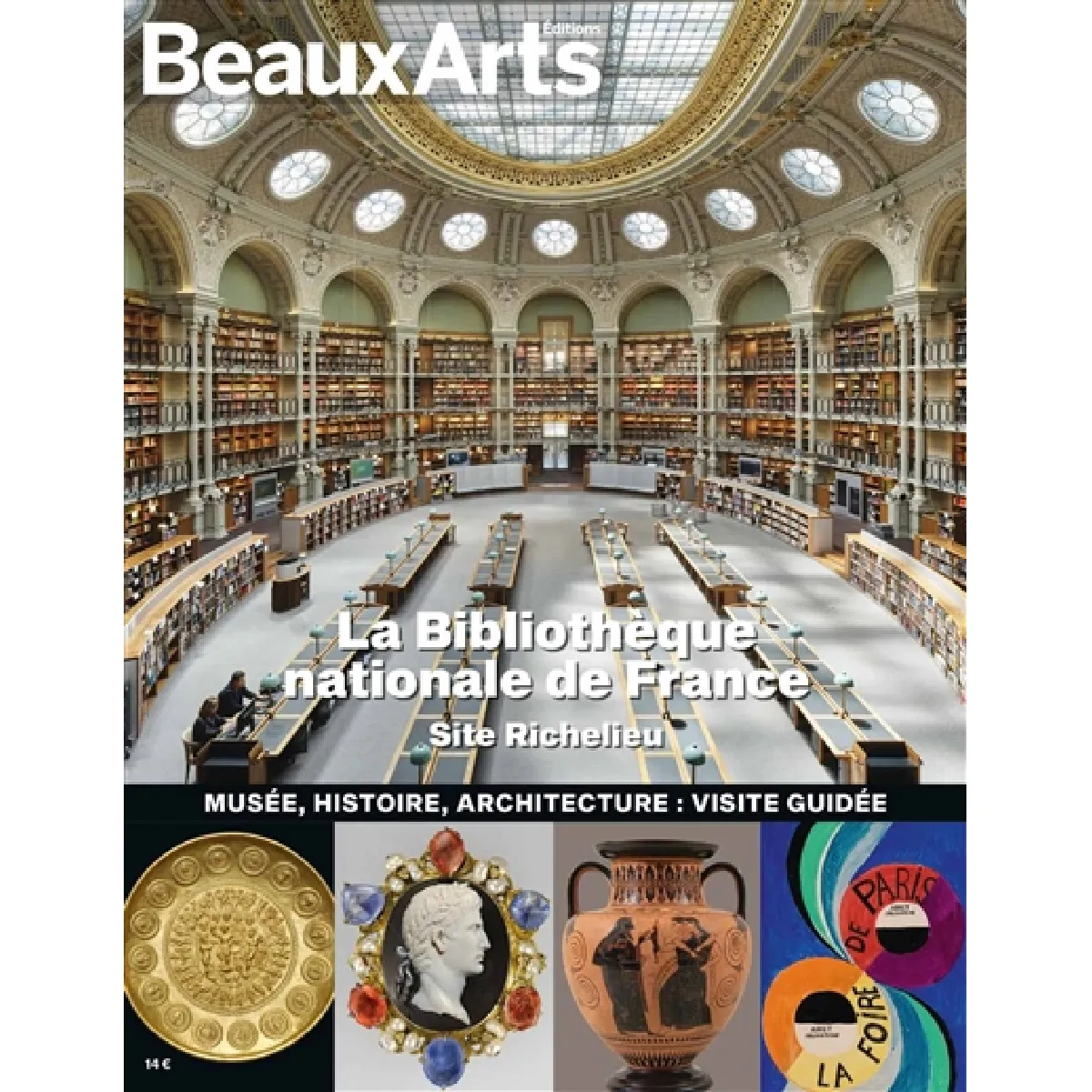 La Bibliothèque nationale de France, site Richelieu : musée, histoire, architecture : visite guidée