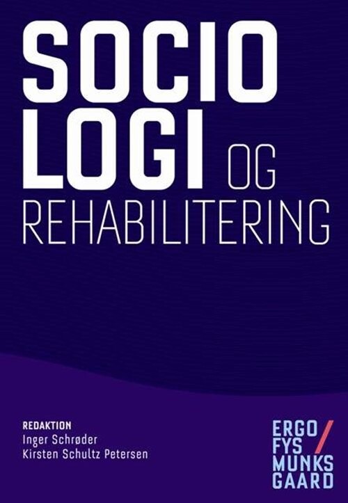 Sociologi Og Rehabilitering - Niels Ploug - Bog