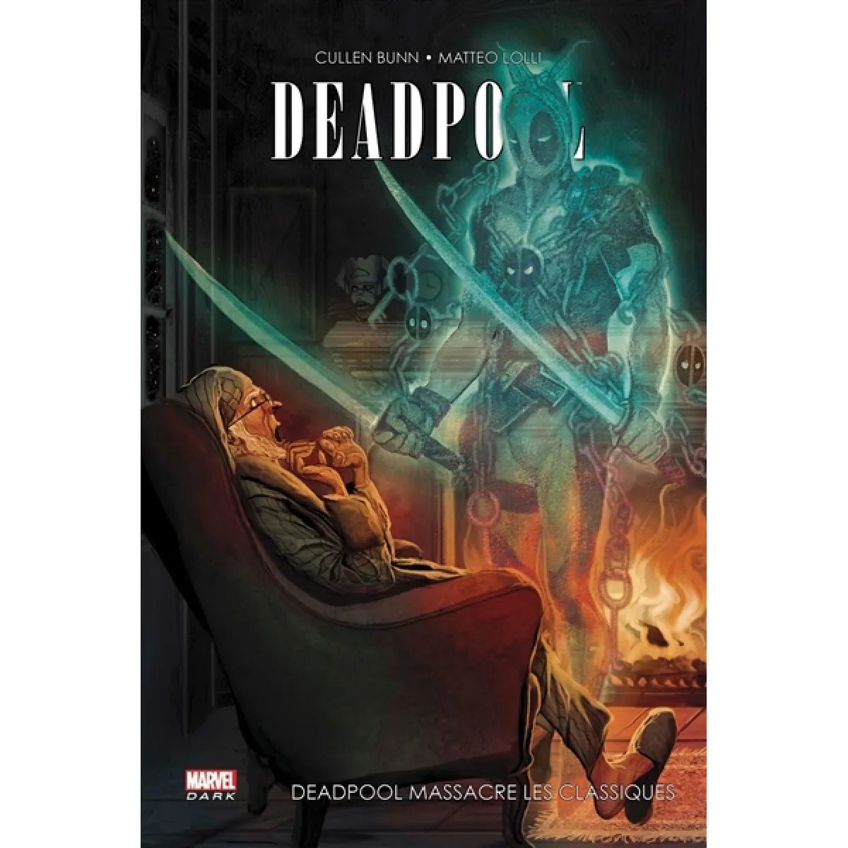 Deadpool. Vol. 2. Deadpool massacre les classiques · Occasion