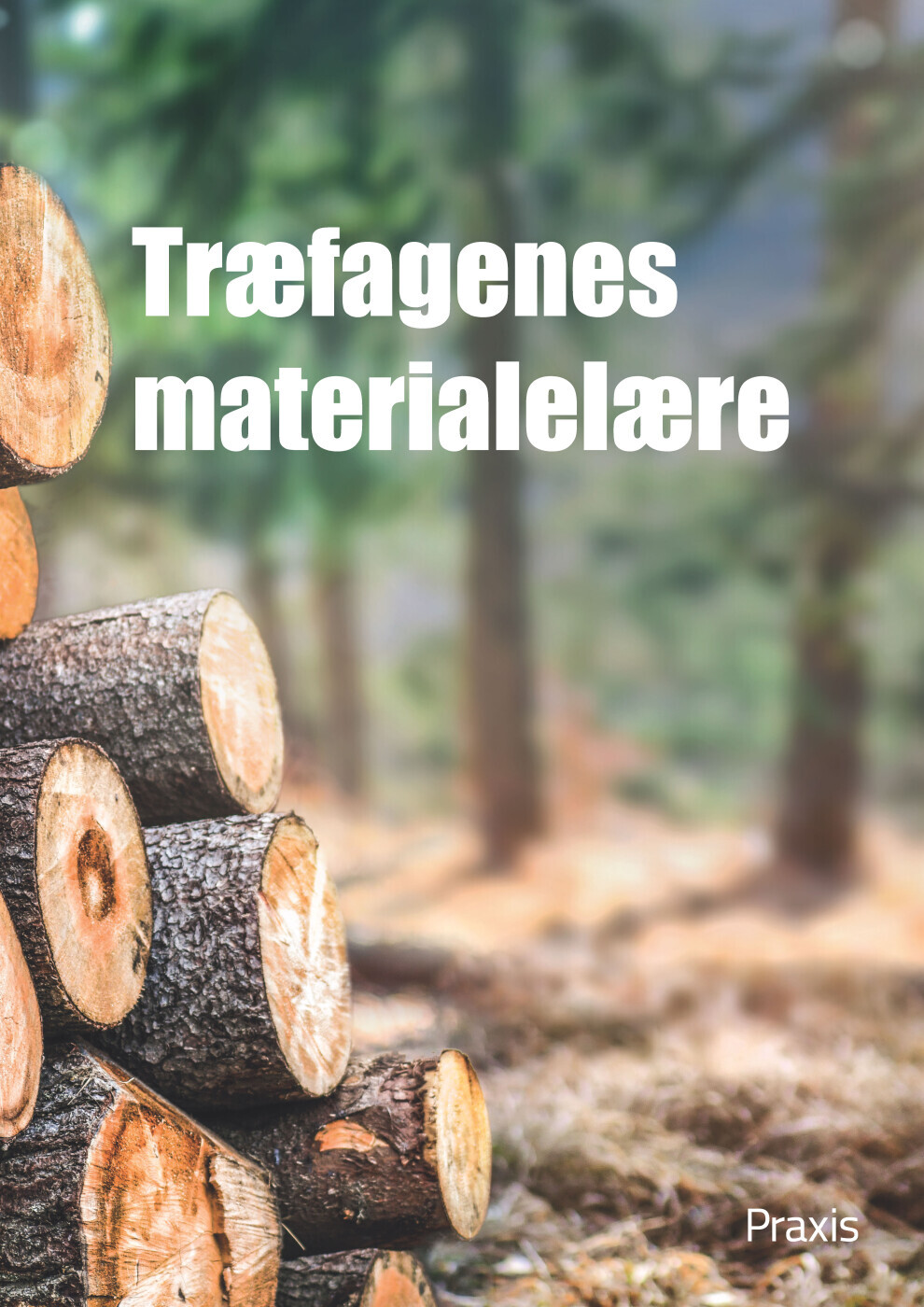 Træfagenes Materialelære - Tømrerfagets Lærebogsudvalg - Bog