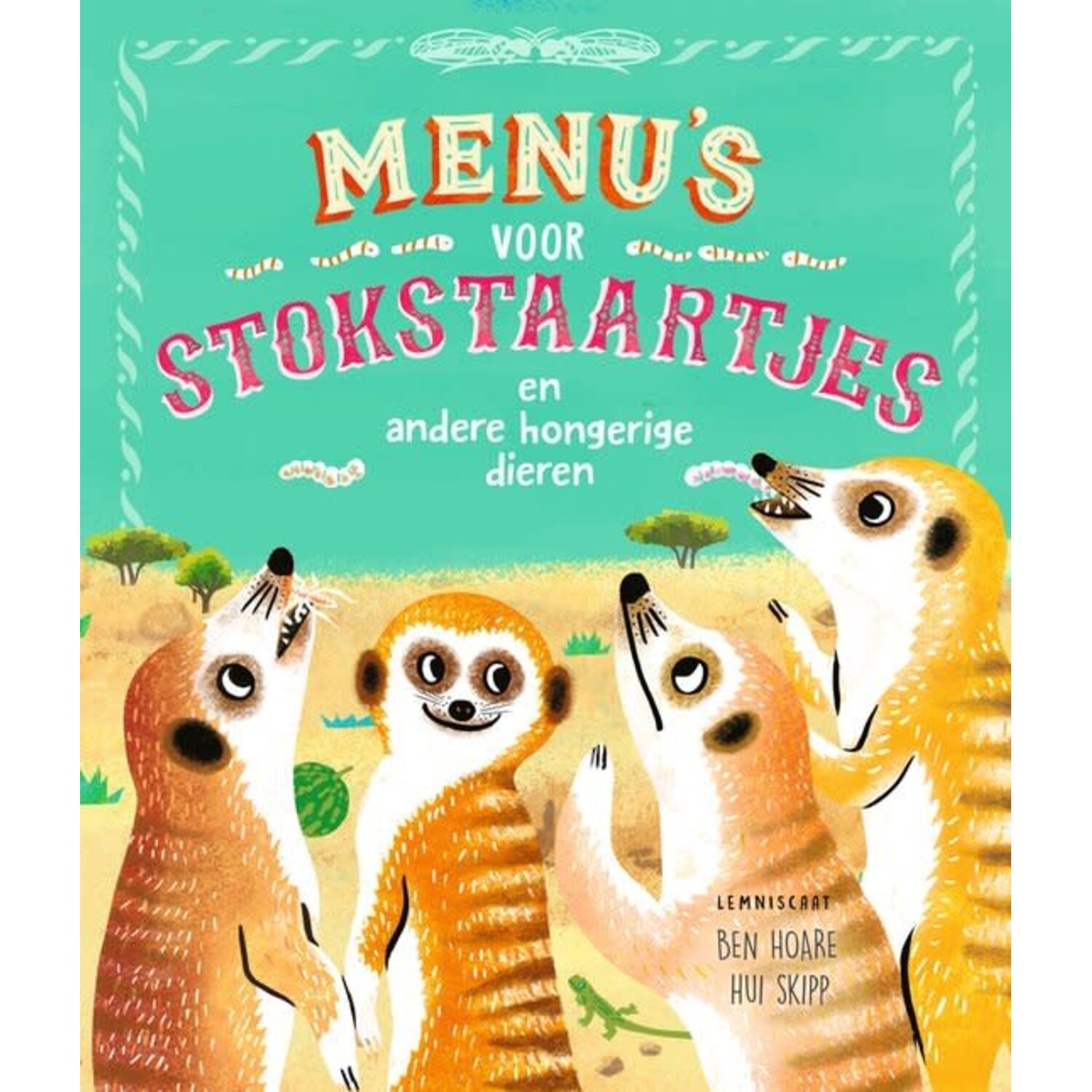 Boek | Menu’s voor stokstaartjes en andere hongerige dieren