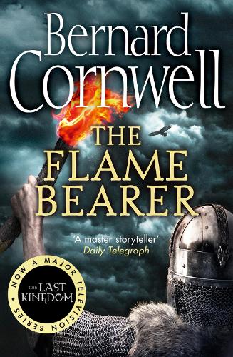 The Flame Bearer - The Last Kingdom Series Book 10 (Paperback)