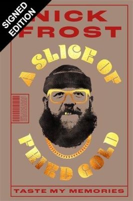 A Slice of Fried Gold: Taste my Memories: Signed Edition (Hardback)