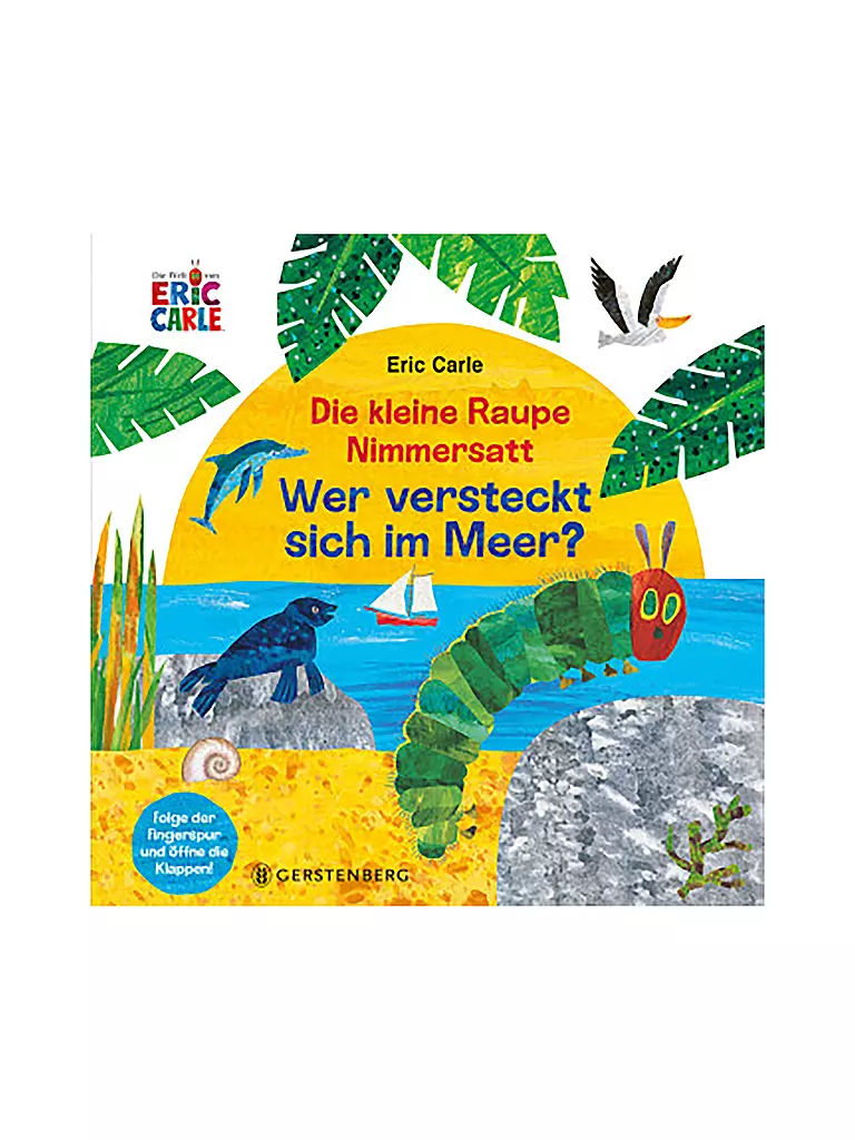 GERSTENBERG VERLAG Die kleine Raupe Nimmersatt - Wer versteckt sich im Meer? keine Farbe