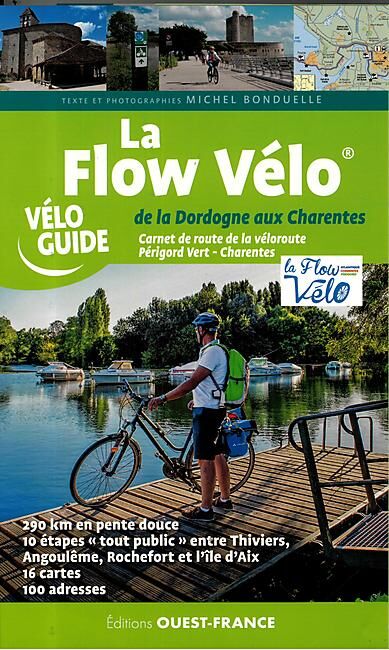 OUEST FRANCE - LA FLOW VELO DORDOGNE AUX CHARENTES A VELO