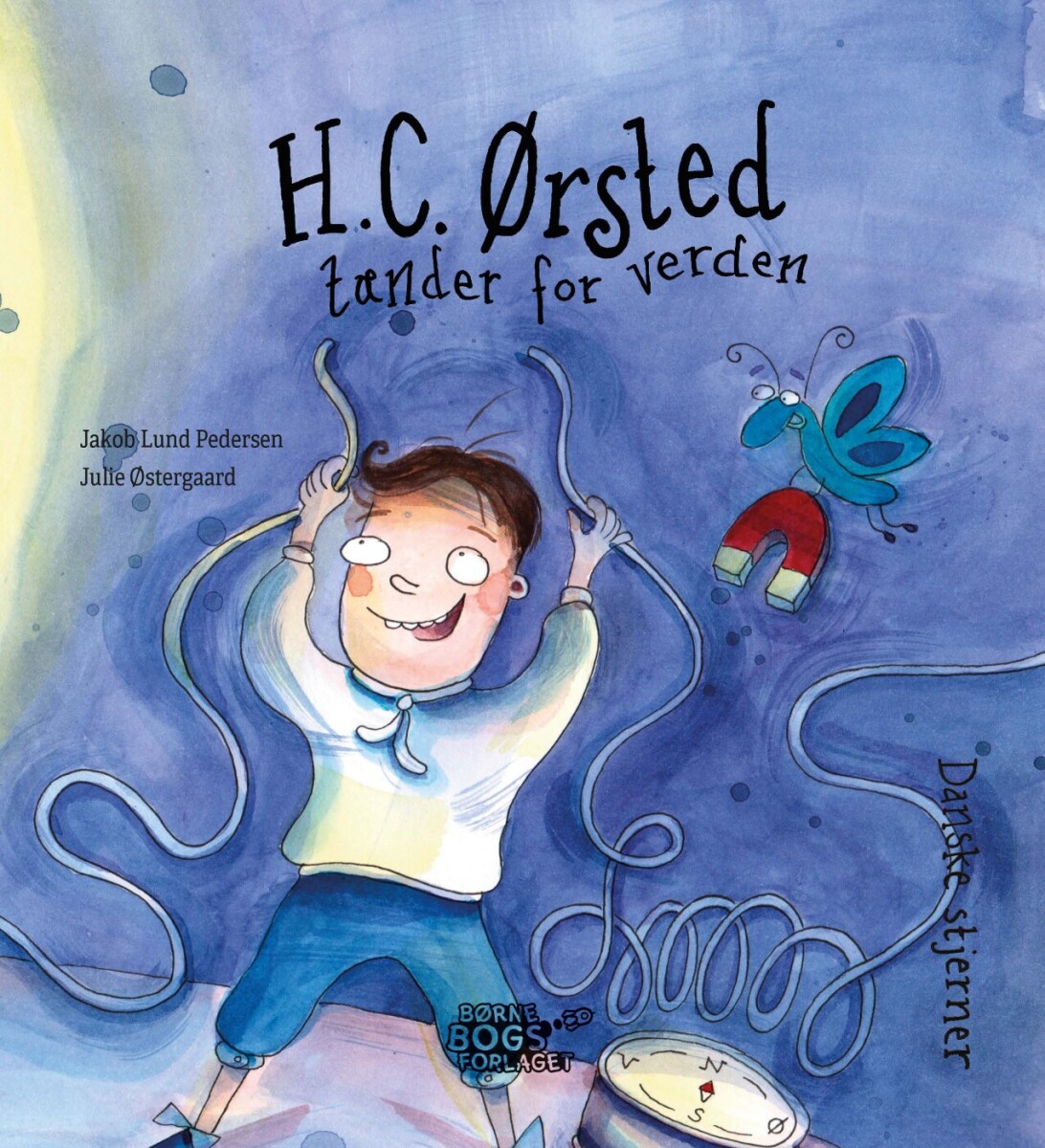 H. C. Ørsted Tænder For Verden - Jakob Lund Pedersen - Bog