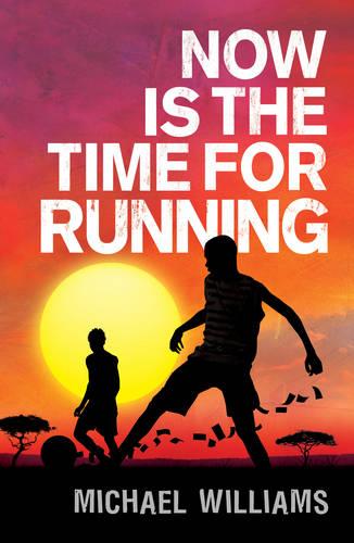 Now is the Time for Running (Paperback)