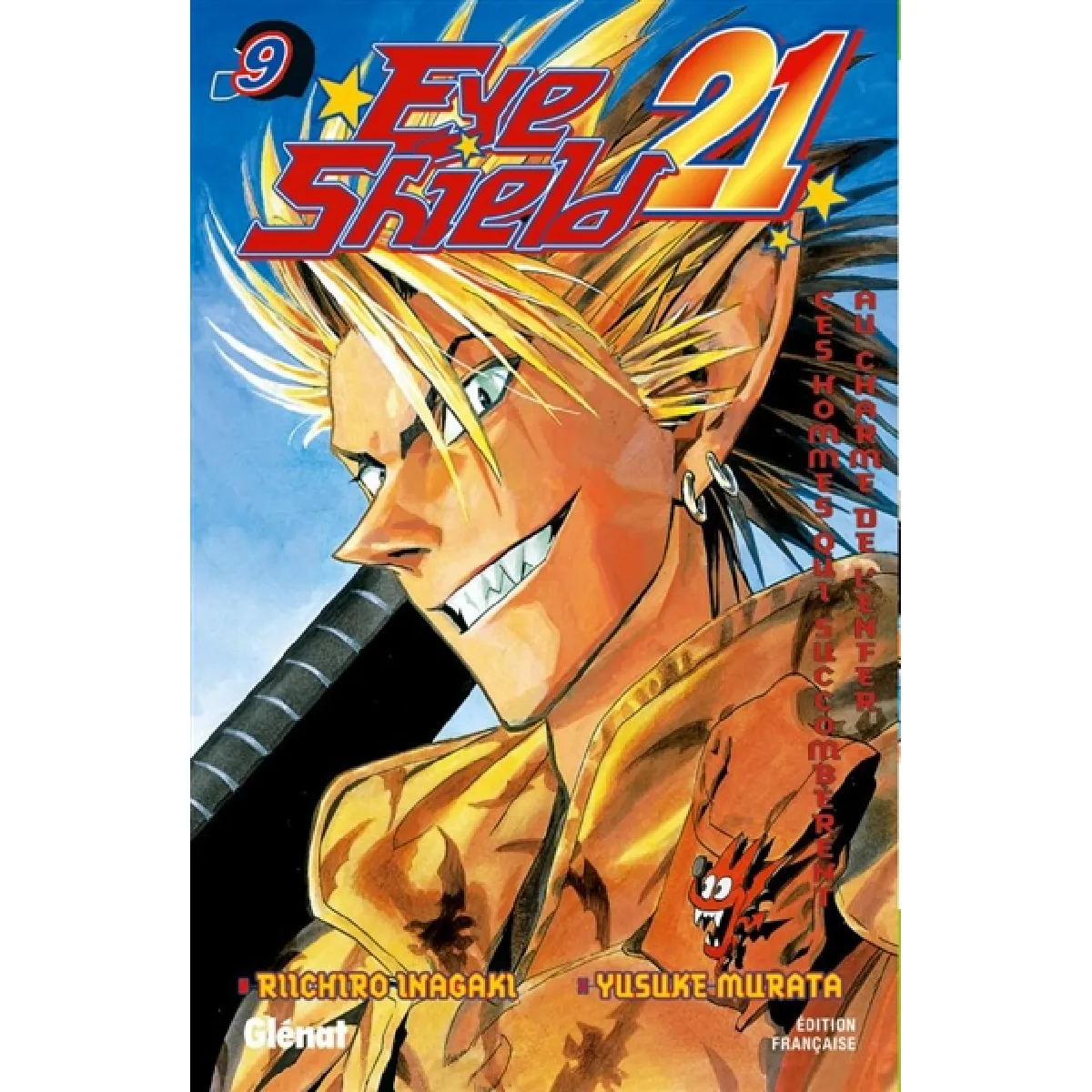 Eye shield 21. Vol. 9. Ces hommes qui succombèrent au charme de l'enfer · Occasion