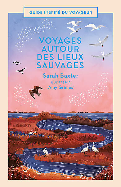 BONNETON - VOYAGES AUTOUR DES LIEUX SAUVAGES