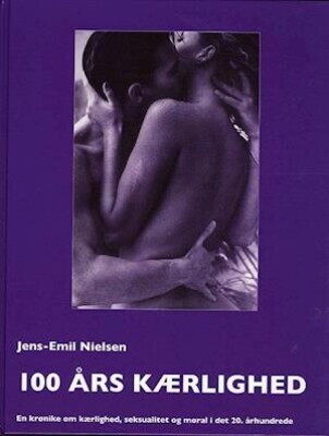 100 Års Kærlighed - Jens-Emil Nielsen - Bog