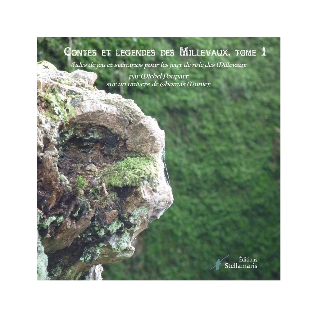 Contes et Légendes des Millevaux Tome 1