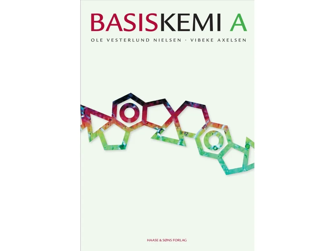 Basiskemi A | Ole Vesterlund Nielsen, Vibeke Axelsen