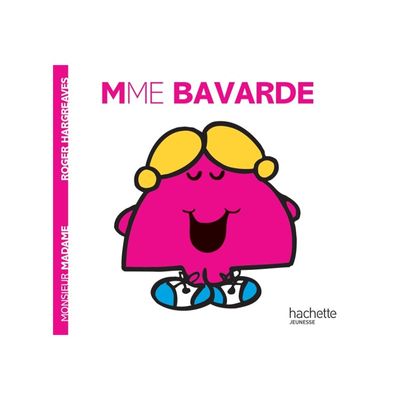 Mme Bavarde - Les Monsieur Madame - par Hargreaves Roger