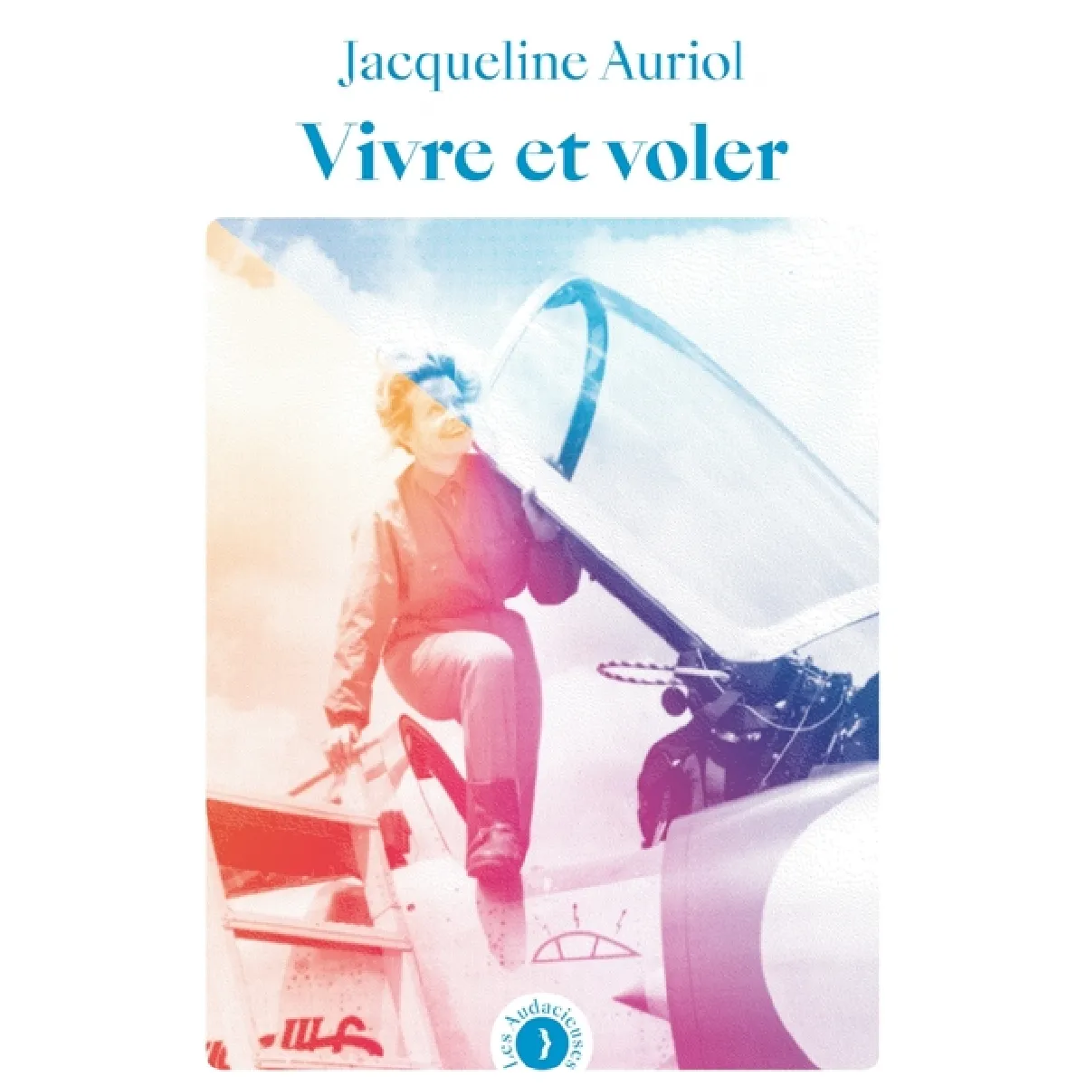 Vivre et voler