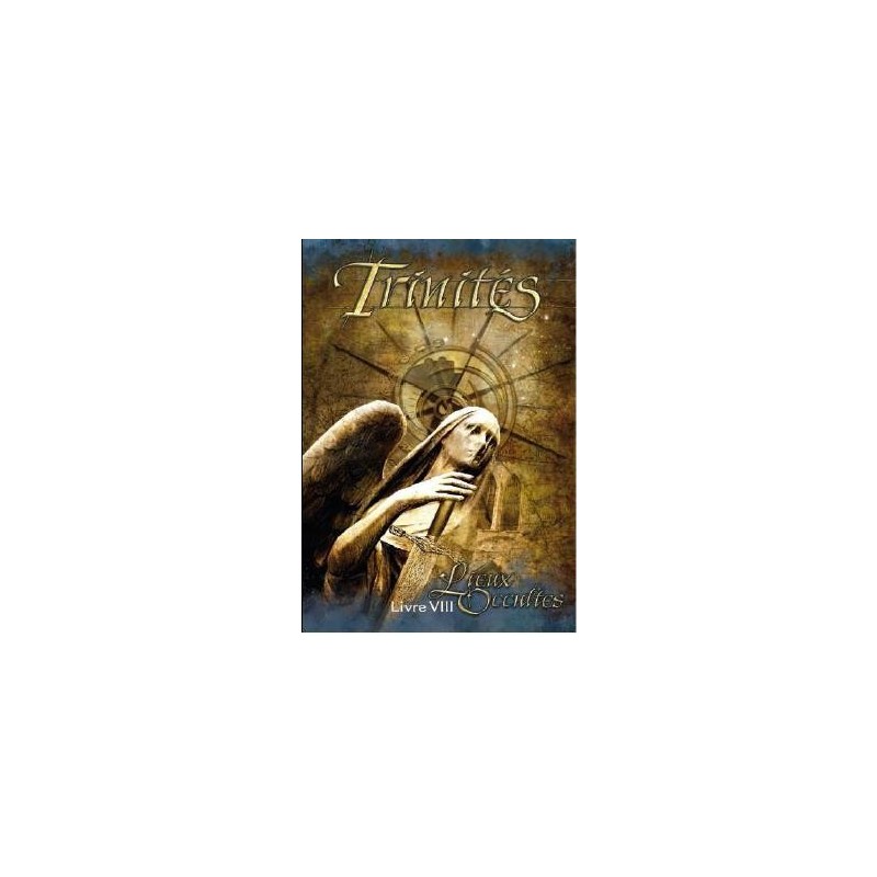 Trinités Livre VIII : Lieux Occultes