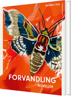 Årgang 2024 - Forvandling: Noveller - Bog