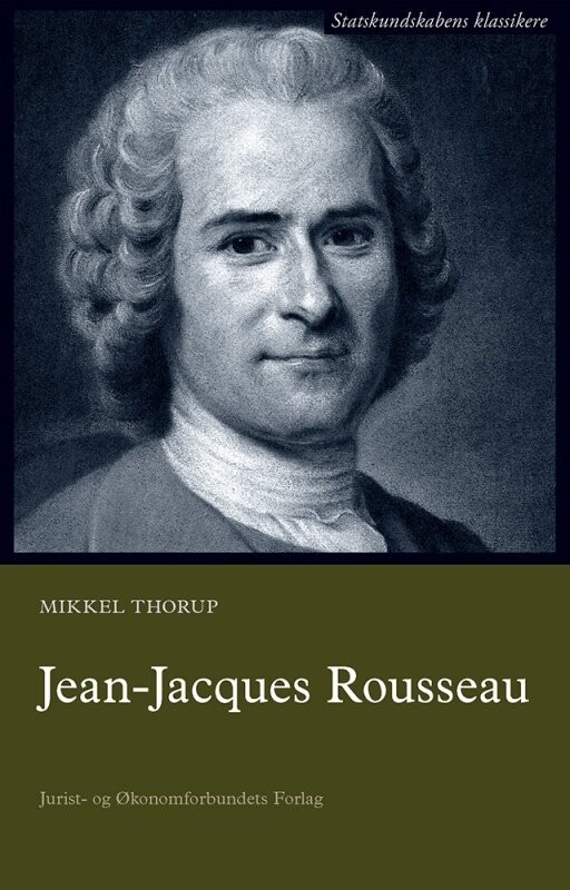 Jean-Jacques Rousseau - Mikkel Thorup - Bog