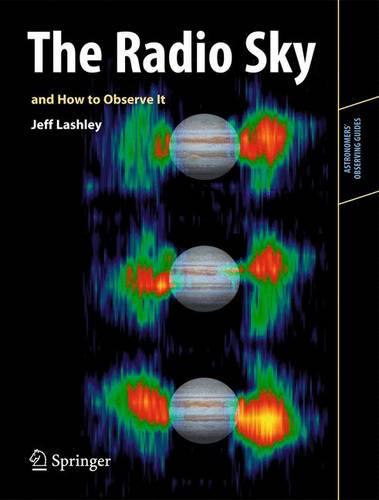 The Radio Sky and How to Observe It - Astronomers' Observing Guides (Paperback)