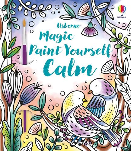 Magic Paint Yourself Calm - Magic Painting Books (Paperback)