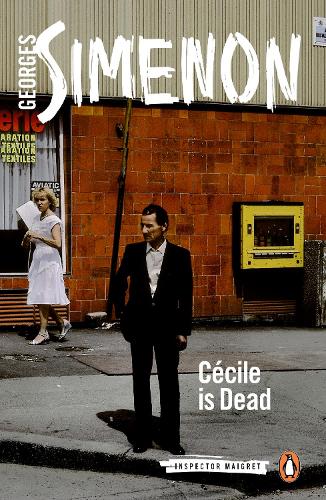 Cécile is Dead: Inspector Maigret #20 - Inspector Maigret (Paperback)