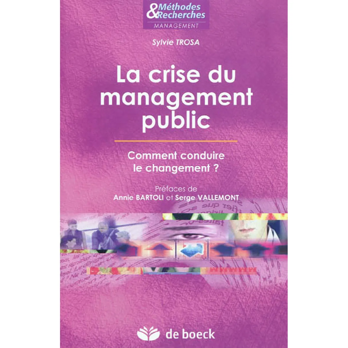 La crise du management public : comment conduire le changement ? · Occasion