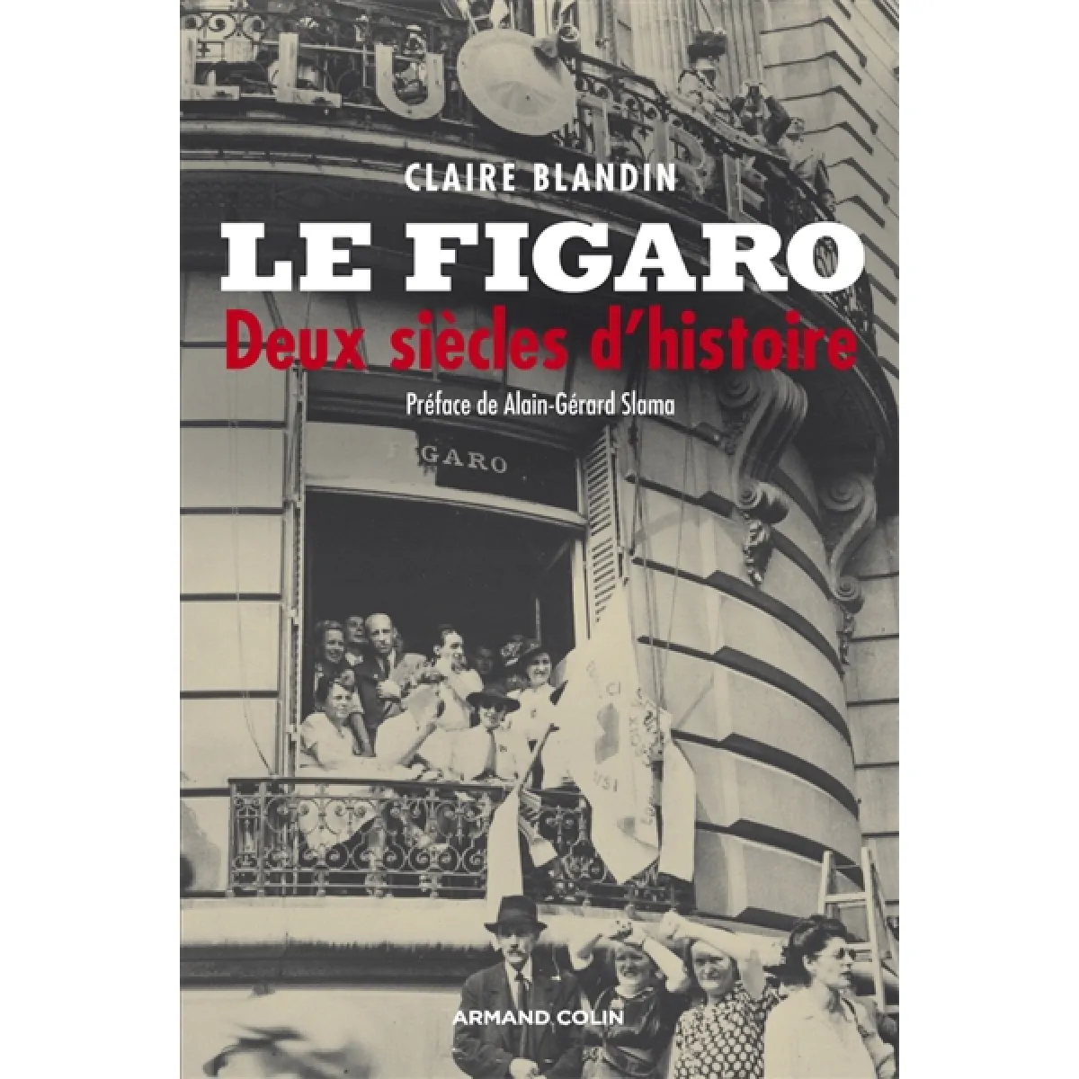 Le Figaro : deux siècles d'histoire · Occasion