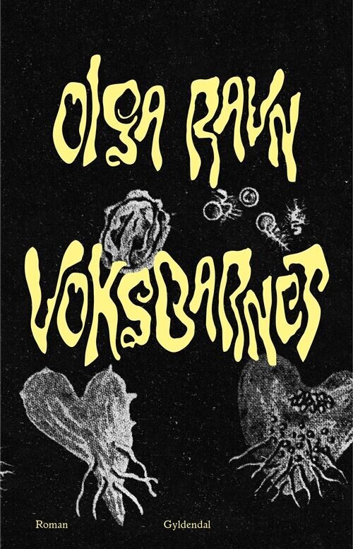 Voksbarnet - Olga Ravn - Bog