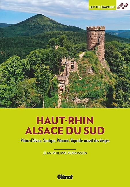 GLENAT - P TIT CRAPAHUT DANS LE HAUT RHIN ALSAC DU SUD 3ED