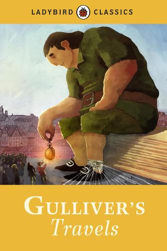 Ladybird Classics: Gulliver's Travels (Hardback)