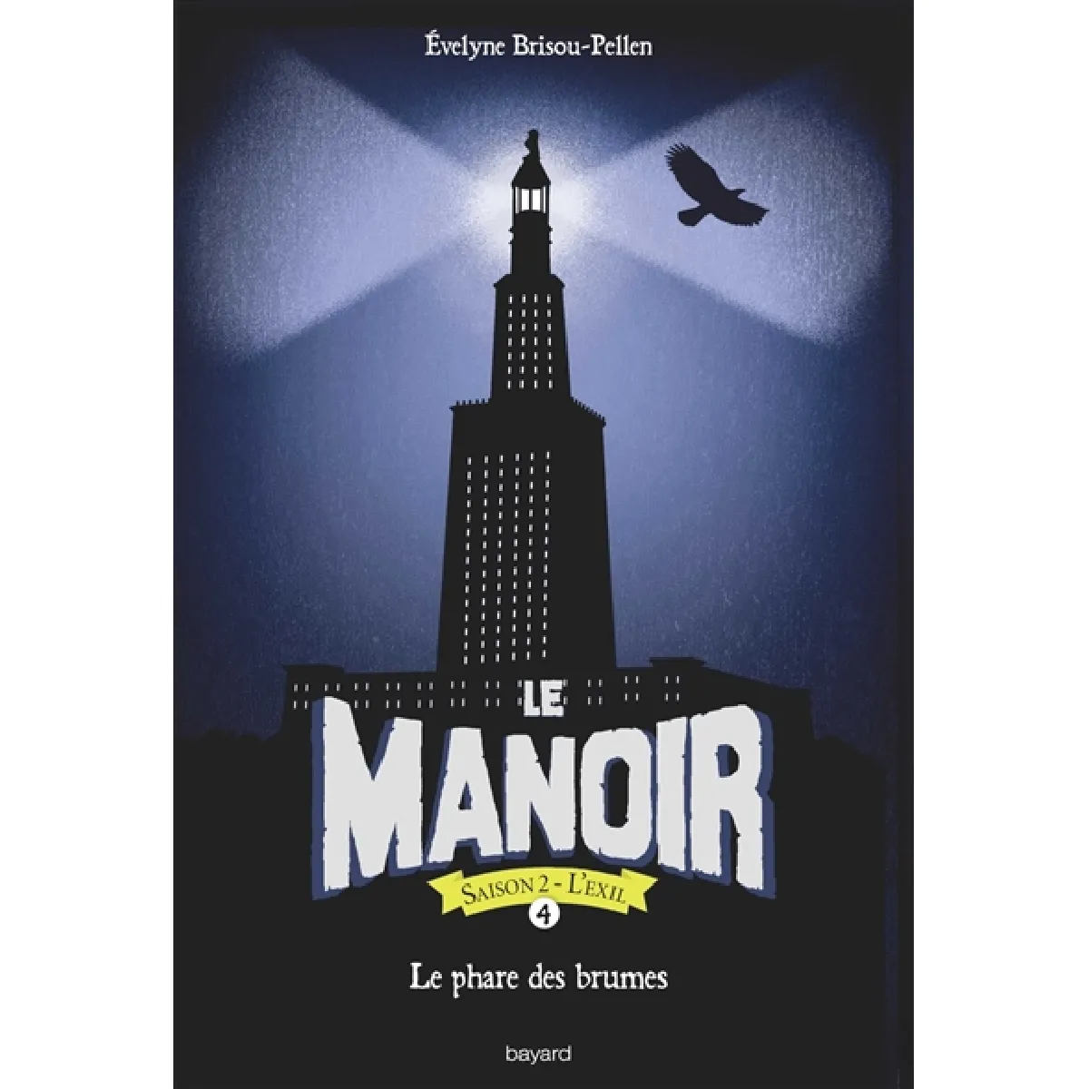Le manoir : saison 2, l'exil. Vol. 4. Le phare des brumes · Occasion