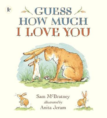Guess How Much I Love You - Guess How Much I Love You (Paperback)