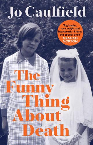 The Funny Thing About Death (Hardback)