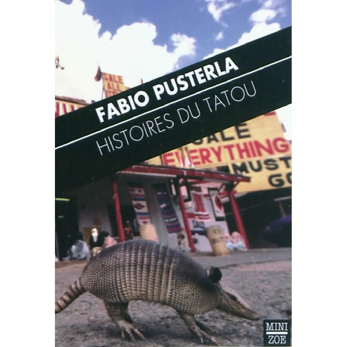 Histoires du tatou. Storie dell'armadillo · Occasion