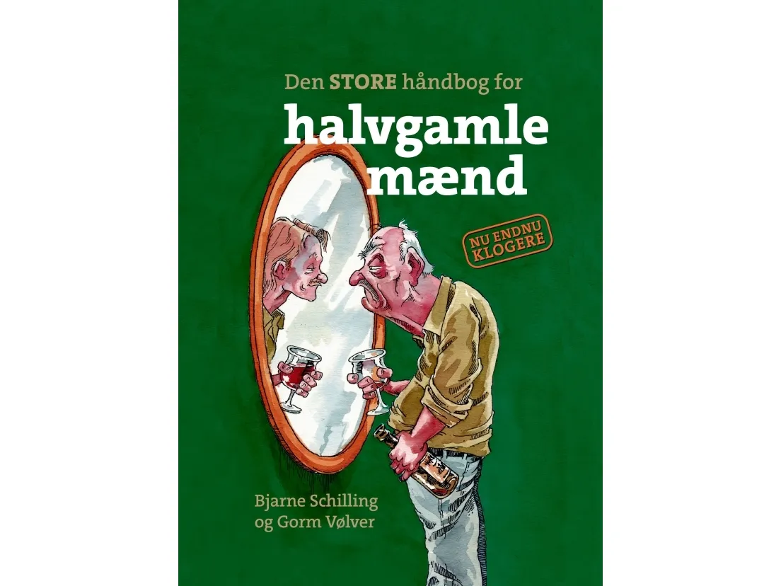 Den STORE håndbog for halvgamle mænd | Bjarne Schilling;Gorm Vølver