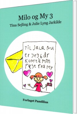 Milo Og My 3 - Tina Sejling - Bog