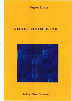 Lærebog I Logistik Og Fysik - Kasper Elsvor - Bog
