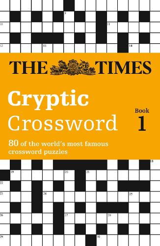 The Times Cryptic Crossword Book 1: 80 World-Famous Crossword Puzzles - The Times Crosswords (Paperback)