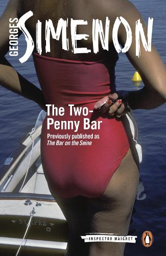 The Two-Penny Bar: Inspector Maigret #11 - Inspector Maigret (Paperback)