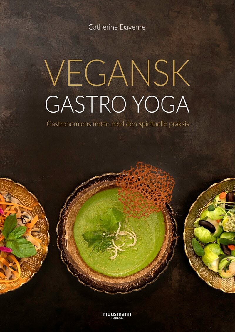 Vegansk Gastro Yoga - Catherine Daverne - Bog