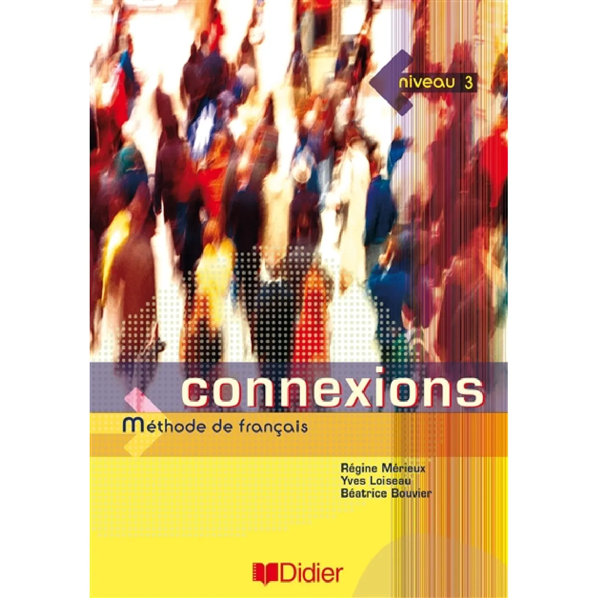 Connexions niveau 3 : méthode de français · Occasion