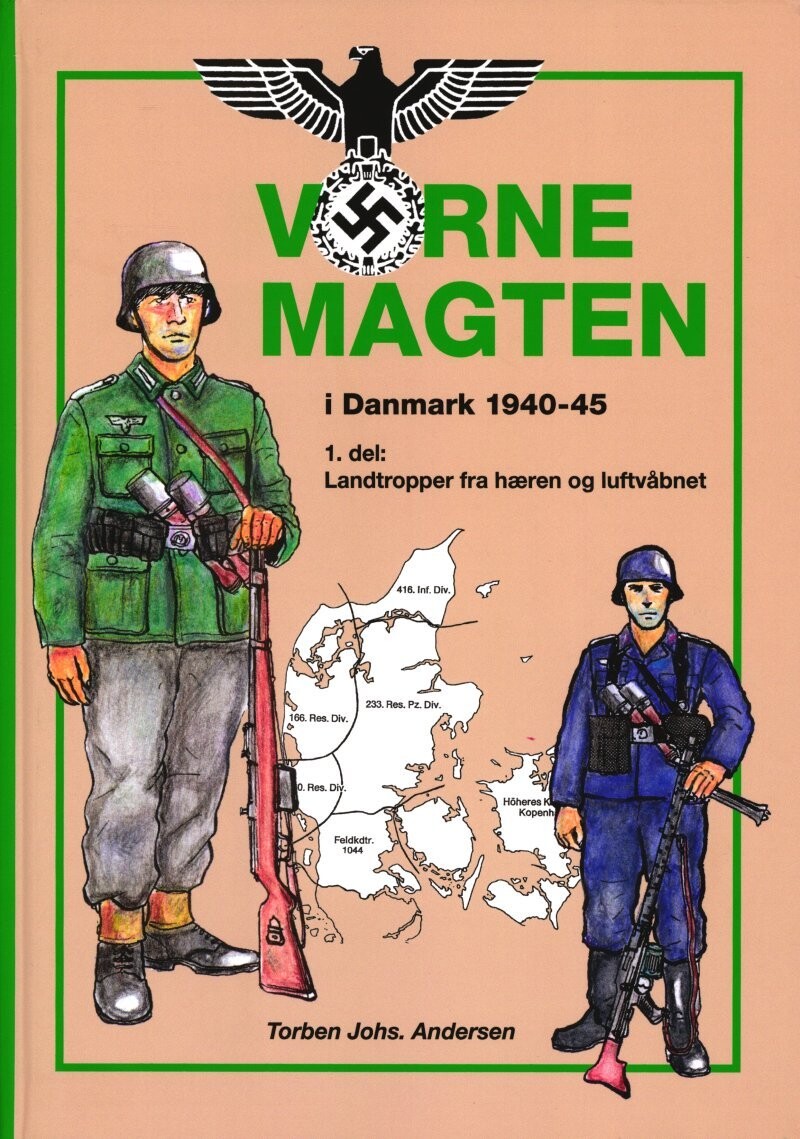 Værnemagten I Danmark 1940-1945 - Torben Johs. Andersen - Bog