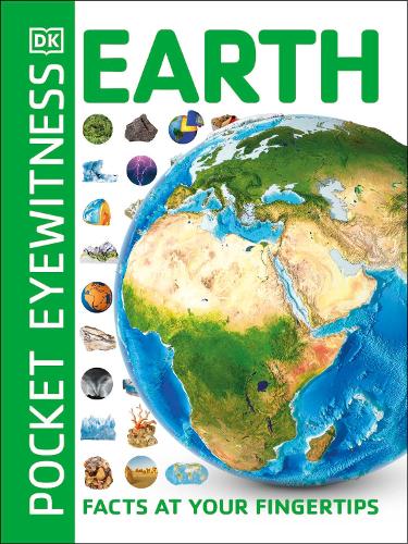 Pocket Eyewitness Earth: Facts at Your Fingertips - Pocket Eyewitness (Paperback)