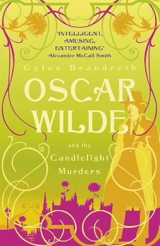 Oscar Wilde and the Candlelight Murders: Oscar Wilde Mystery: 1 - Oscar Wilde Mystery (Paperback)