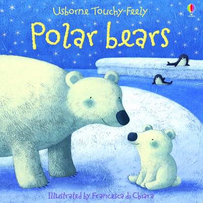 Polar Bears - Usborne Touchy Feely Books (Board book)
