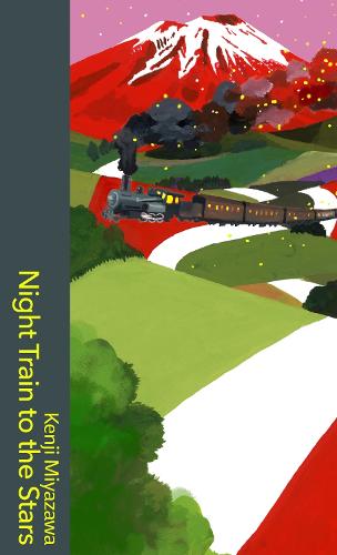 Night Train to the Stars: beloved, enigmatic Japanese folk tales (Hardback)