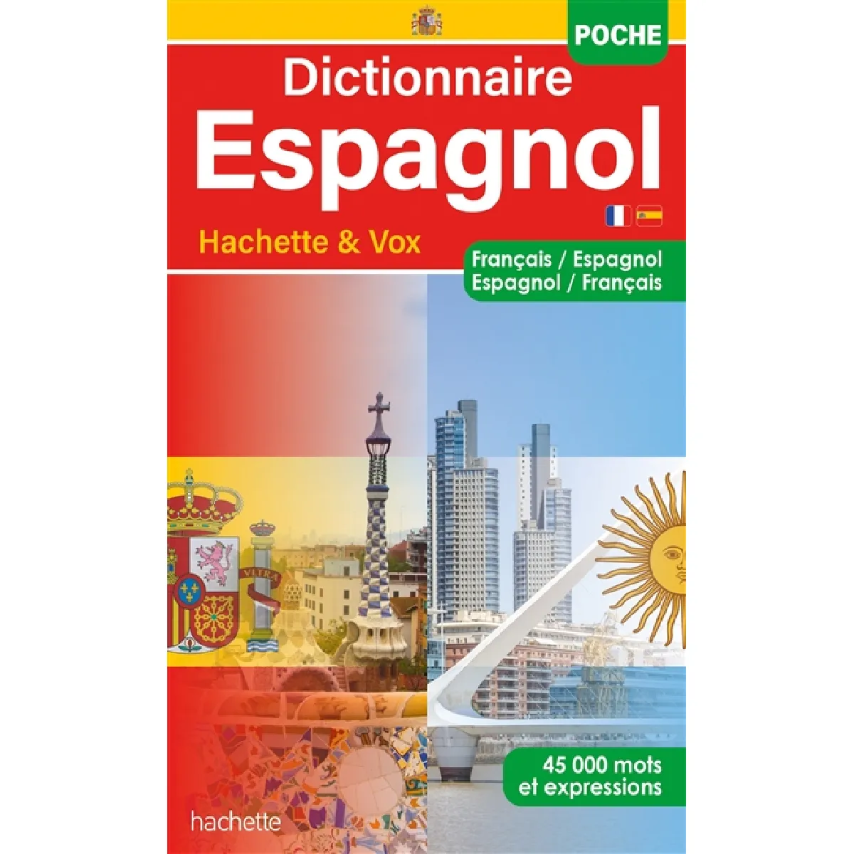 Dictionnaire de poche Hachette & Vox : français-espagnol, espagnol-français : 45.000 mots et expressions · Occasion