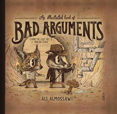 An Illustrated Book of Bad Arguments (Hardback)