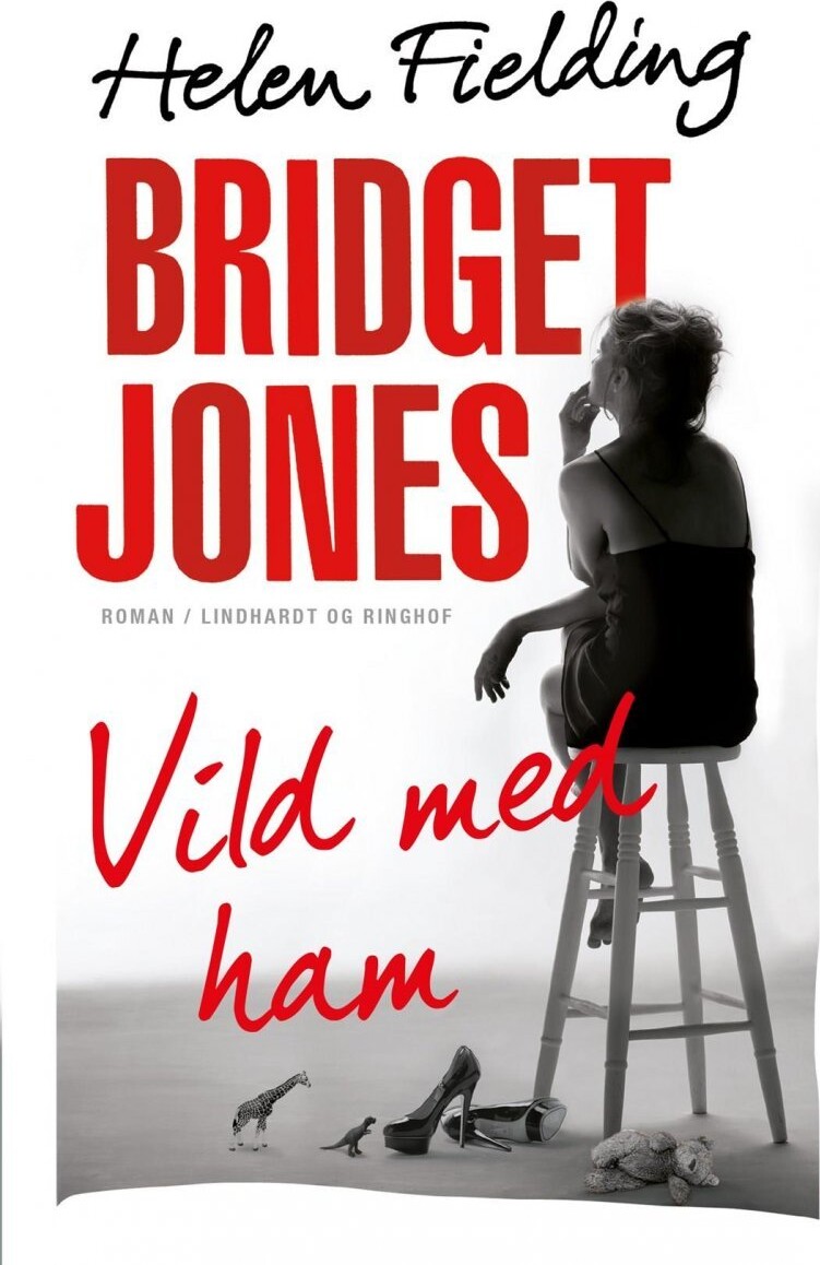 Bridget Jones: Vild Med Ham - Helen Fielding - Bog