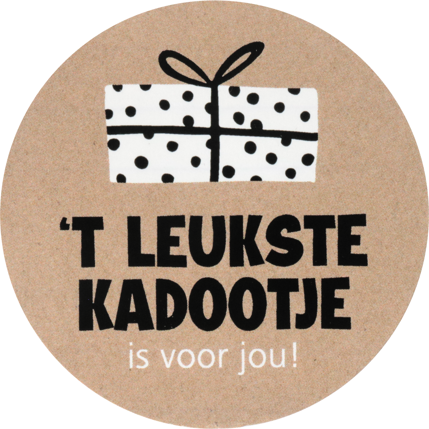 Etiket, Cadeauetiket, papier, ´t leukste kadootje is voor jou, ∅50mm,