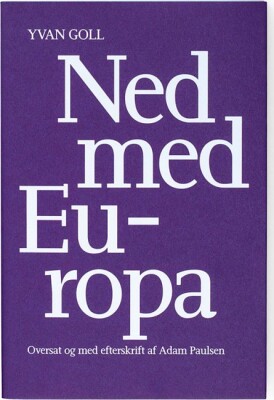 Ned Med Europa - Yvan Goll - Bog